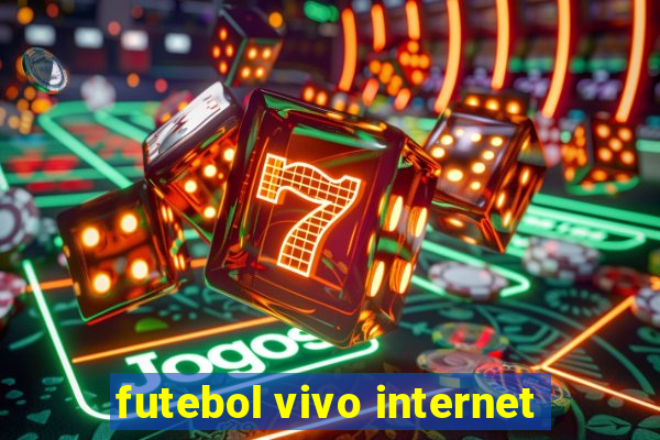 futebol vivo internet